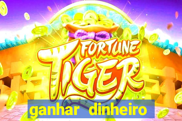 ganhar dinheiro jogando sem depositar